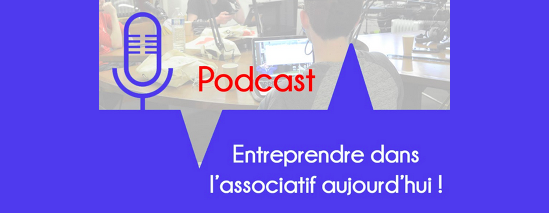 Entreprendre dans l'associatif aujourd'hui